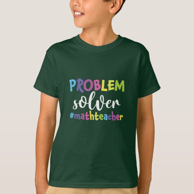 Camiseta Solucionador de Problemas do Professor de Matemáti (Frente)