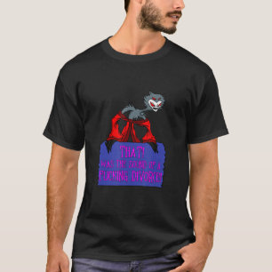 Camiseta Som De Um Divórcio Com Falha De Divorciação De Cas
