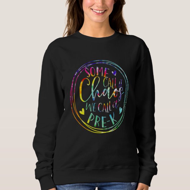 Camiseta Some Call It Chaos We Call It Pre K Preschool Back (Frente)