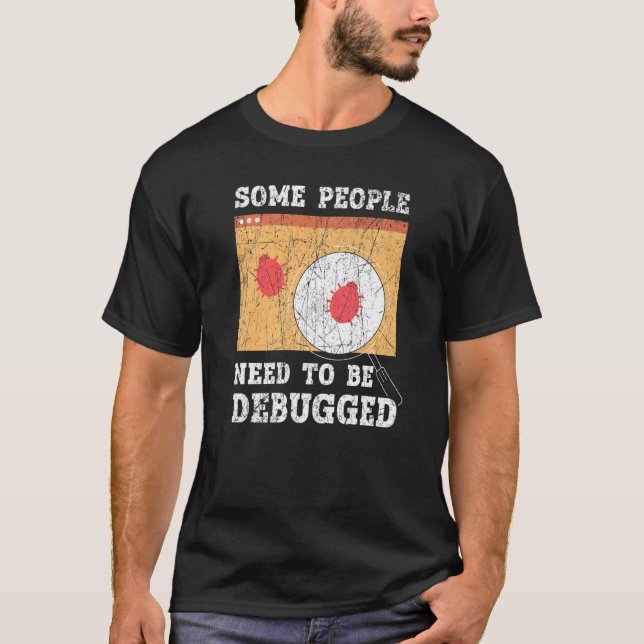 Camiseta Some People Need To Be Debugged Information Techno (Frente)