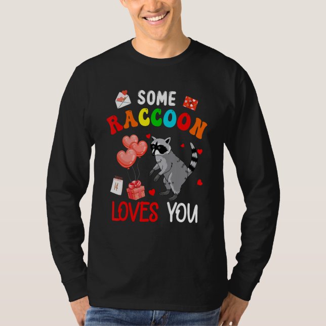 Camiseta Some Raccoon Loves You Valentine's Day Animal (Frente)