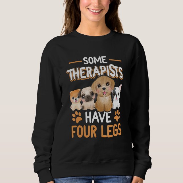 Camiseta Some Therapists Have Four Legs Dog  Owner Pawprint (Frente)