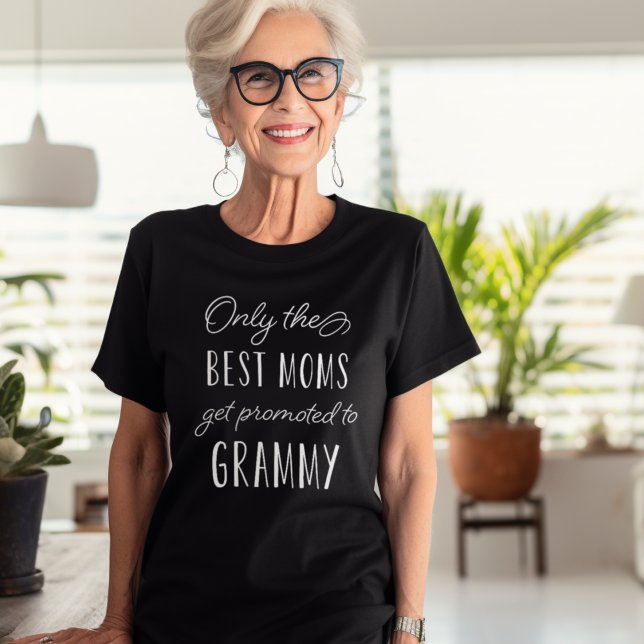 Camiseta Somente as melhores Mães são promovidas para o Gra (Criador carregado)