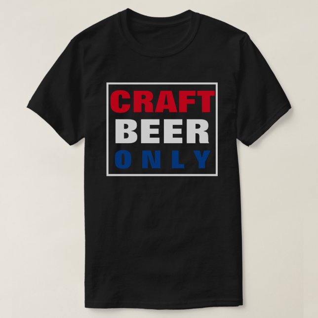 Camiseta SOMENTE CERVEJA DE artesanato (Frente do Design)