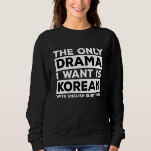 Camiseta Somente Drama K O Drama Que Eu Quero É Coreano Com