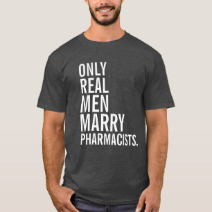 Camiseta Somente farmacêuticos reais do casado dos homens