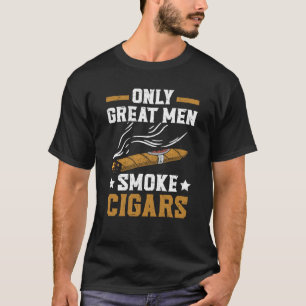 Camiseta Somente Grandes Homens Fumam Charutos Tabaco Cigar