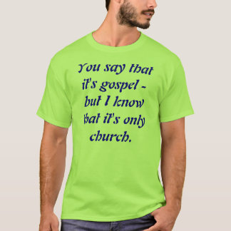 Camiseta Somente igreja