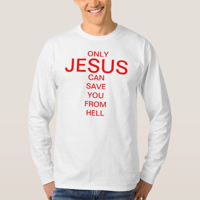 Camiseta Somente Jesus pode salvar o do inferno (Frente)
