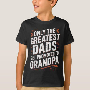 Camiseta Somente Os Maiores Pais São Promovidos a Avô Gordo