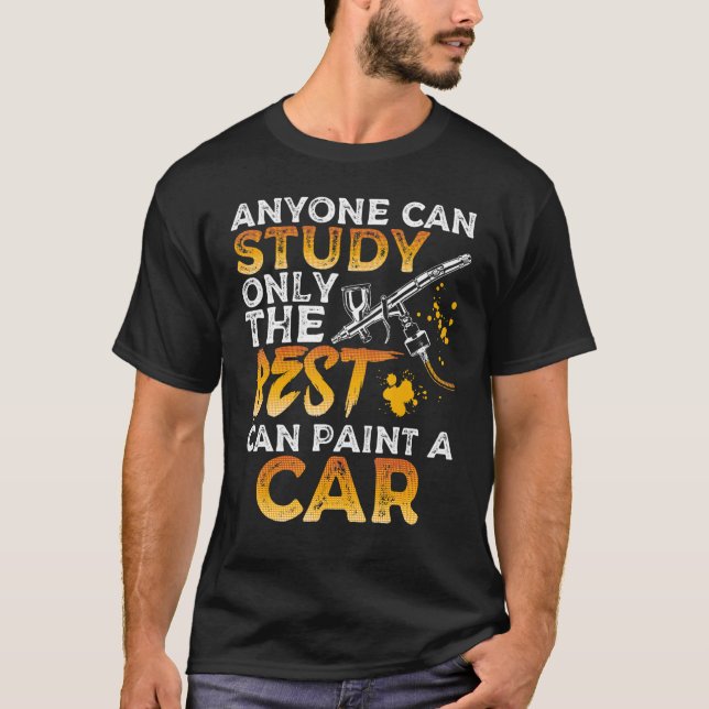 Camiseta Somente os melhores podem pintar um carro automoti (Frente)