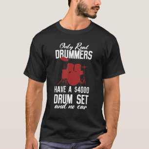 Camiseta Somente Os Verdadeiros Drummers Têm Um Conjunto De