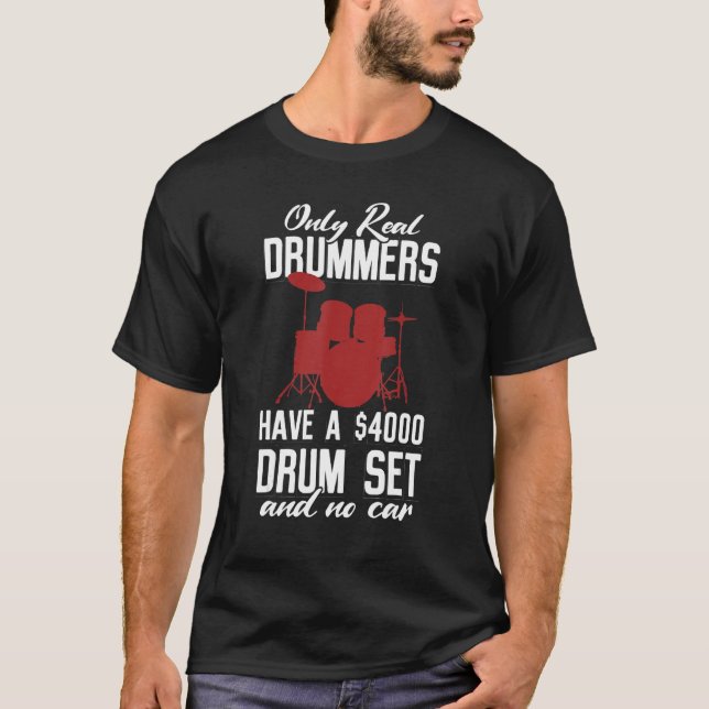 Camiseta Somente Os Verdadeiros Drummers Têm Um Conjunto De (Frente)