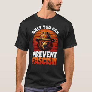 Camiseta Somente Você Pode Prevenir o Fascismo Urso Ranger 