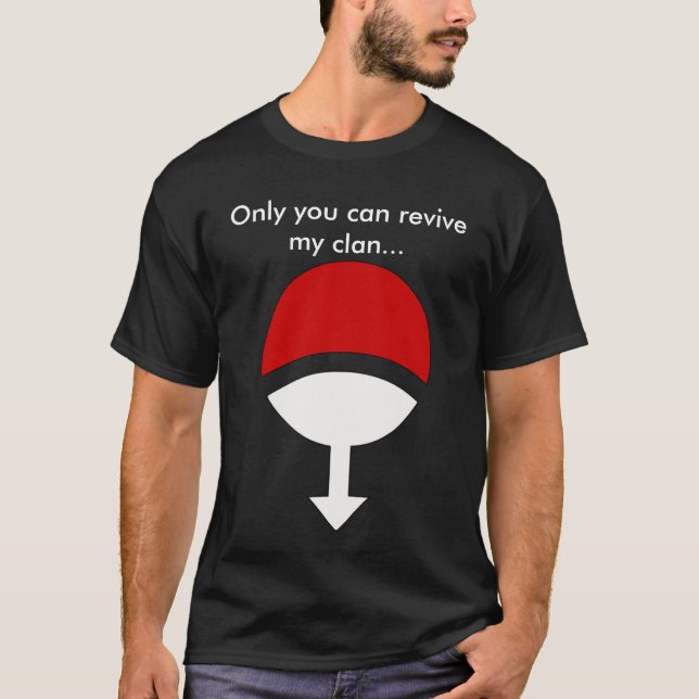 Camiseta Somente você pode revive meu clã… (Frente)