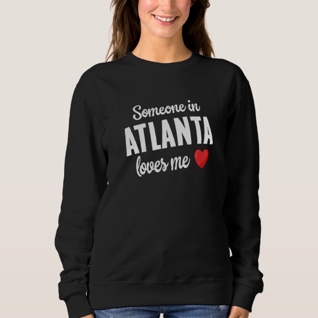 Camiseta Someone In Atlanta Loves Me (Frente)