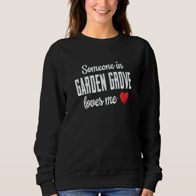 Camiseta Someone In Garden Grove Loves Me (Frente)