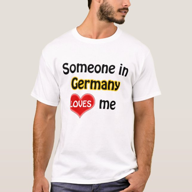 Camiseta Someone in Germany loves me (Frente)