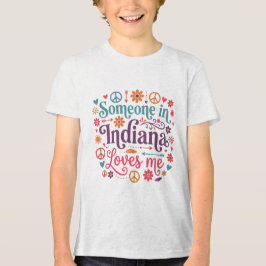 Camiseta Someone in Indiana Loves Me Boho Hippie Design