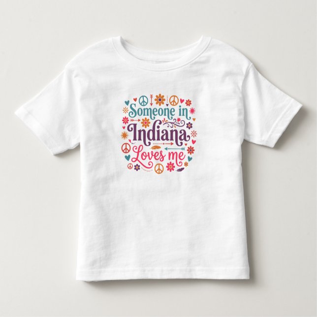 Camiseta Someone in Indiana Loves Me Boho Hippie Design (Frente)