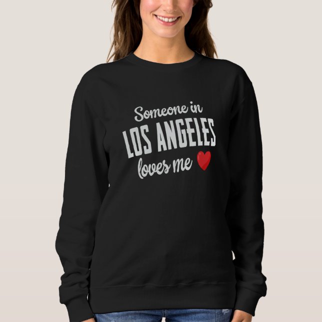 Camiseta Someone In Los Angeles Loves Me (Frente)