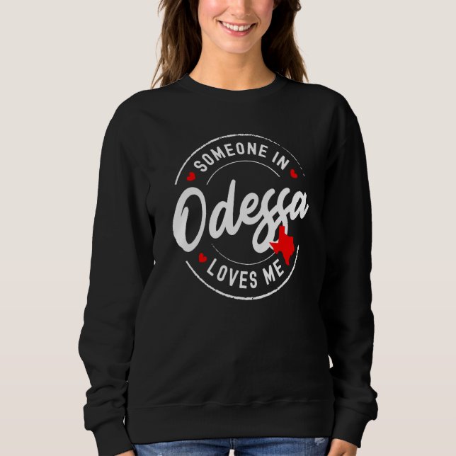 Camiseta Someone in Odessa, Texas Loves Me (Frente)
