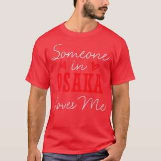 Camiseta Someone In Osaka Loves Me Relationship Couple Japa