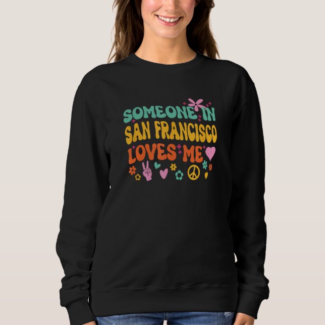 Camiseta Someone In San Francisco Loves Me (Frente)