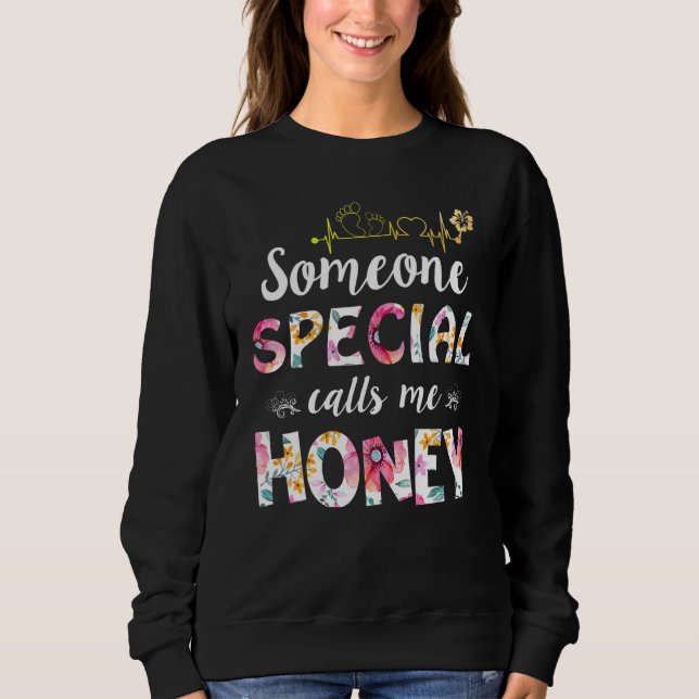 Camiseta Someone Special Calls Me Honey  Mother's Day (Frente)