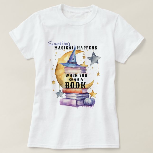 Camiseta Something Magical Happens When You Read A Book (Frente do Design)
