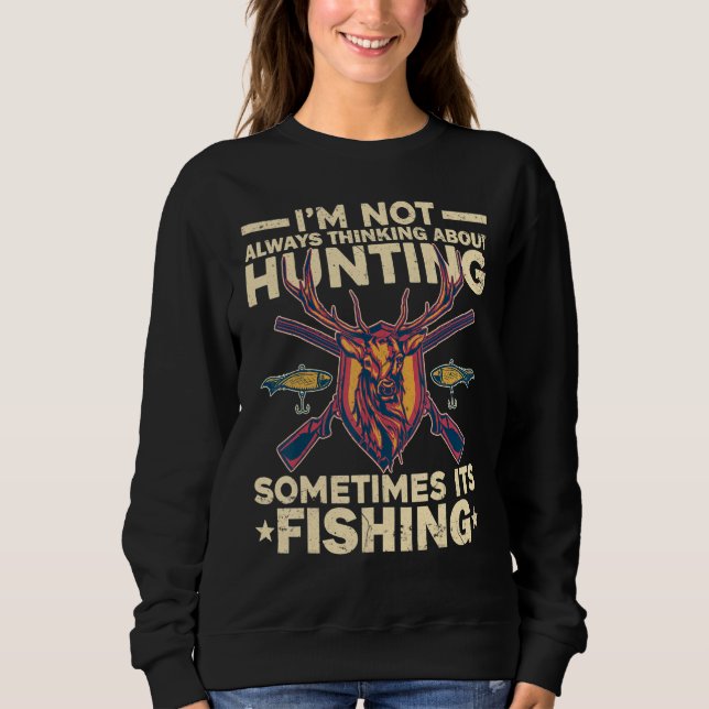 Camiseta Sometimes Fishing Deer Not Always Thinking About H (Frente)