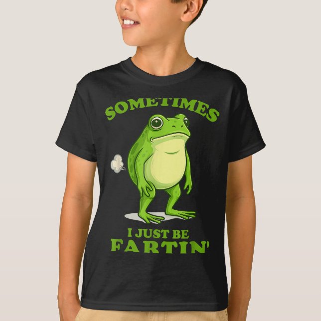 Camiseta Sometimes I Just Be Farting Funny Frog  (Frente)