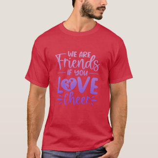 Camiseta Somos Amigos Se Você Ama Engraçado