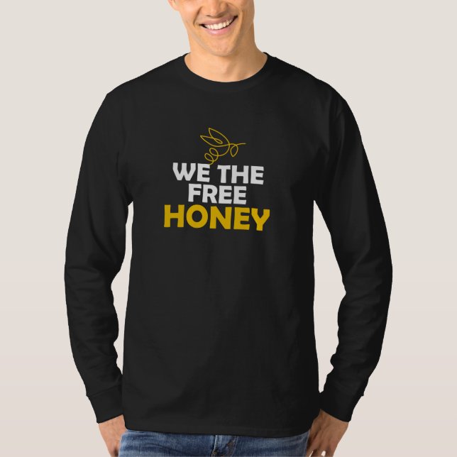 Camiseta Somos As Abelhas De Abelhas De Mel Livre (Frente)