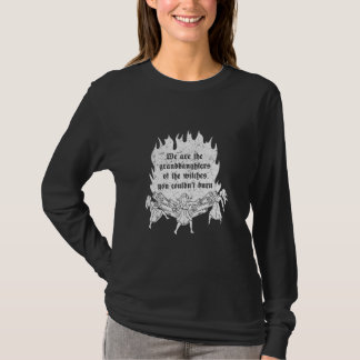 Camiseta Somos As Filhas Das Bruxas Que Podias.