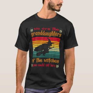 Camiseta Somos As Filhas Das Bruxas Que Podias.