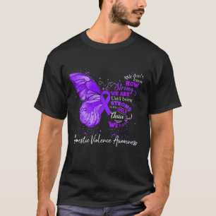 Camiseta Somos Fortes Até Sermos VIOLÊNCIA DOMÉSTICA
