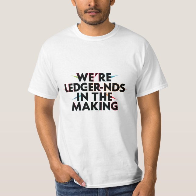 Camiseta Somos LEDGER-nds no Fazer - Humor Contabilístico (Frente)