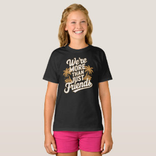 Camiseta Somos mais do que apenas amigos