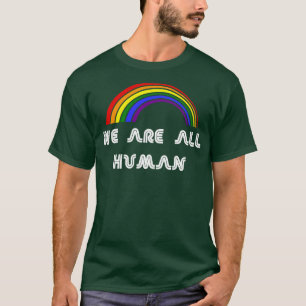 Camiseta Somos todos humanos LGBT Orgulho LGBT LGBT Suporta