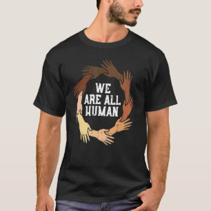 Camiseta Somos Todos Humanos Melanin Blm Igualdade Históric