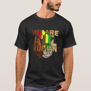 Camiseta Somos Todos Humanos Melanina Negra História Africa