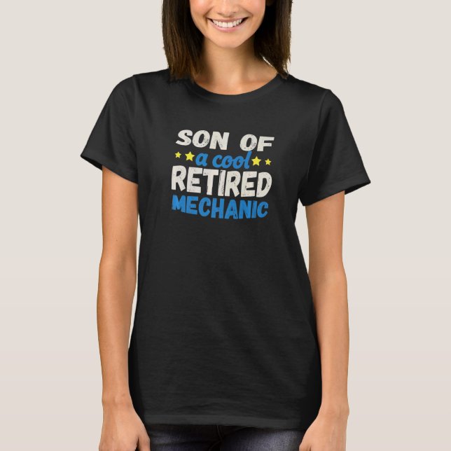 Camiseta Son of a Cool Retired Mechanic   (Frente)