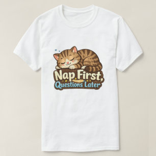 Camiseta Soneca Primeiro, Perguntas Depois – Gato Dorminhoc