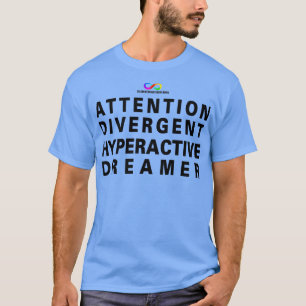 Camiseta Sonhador Hiperativo Divergente de Atenção1