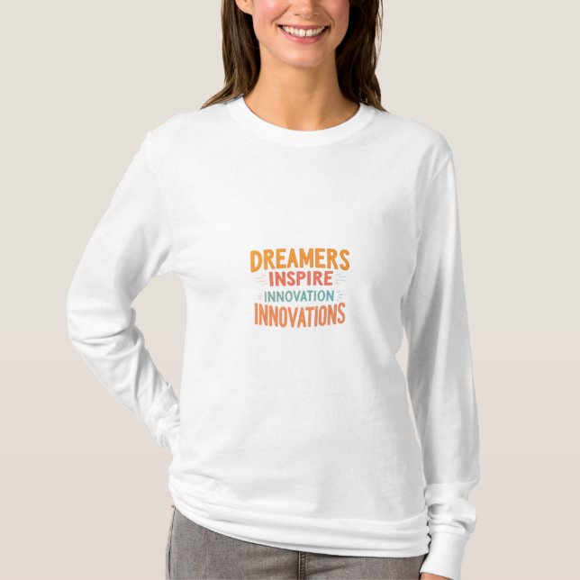 Camiseta "Sonhadores Inspiram Inovações" (Frente)