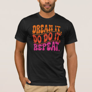 CAMISETA SONHE COM ISSO