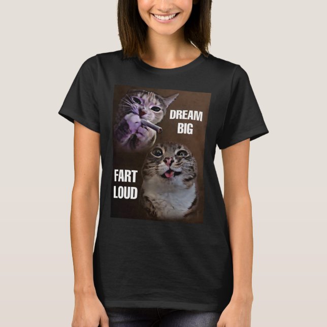 Camiseta Sonhe com mulheres que fazem memes de gatos loucos (Frente)
