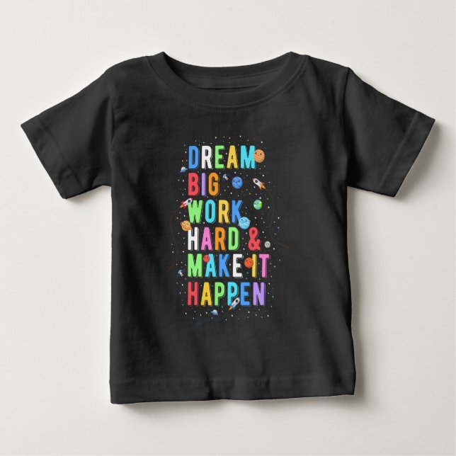 Camiseta Sonhe com um grande Duro de trabalho e faça isso a (Frente)
