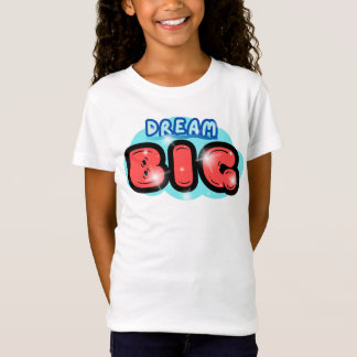 Camiseta Sonhe Grande